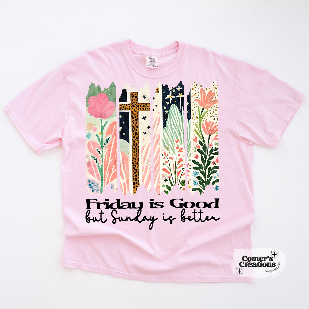 Good Friday, Better Sunday