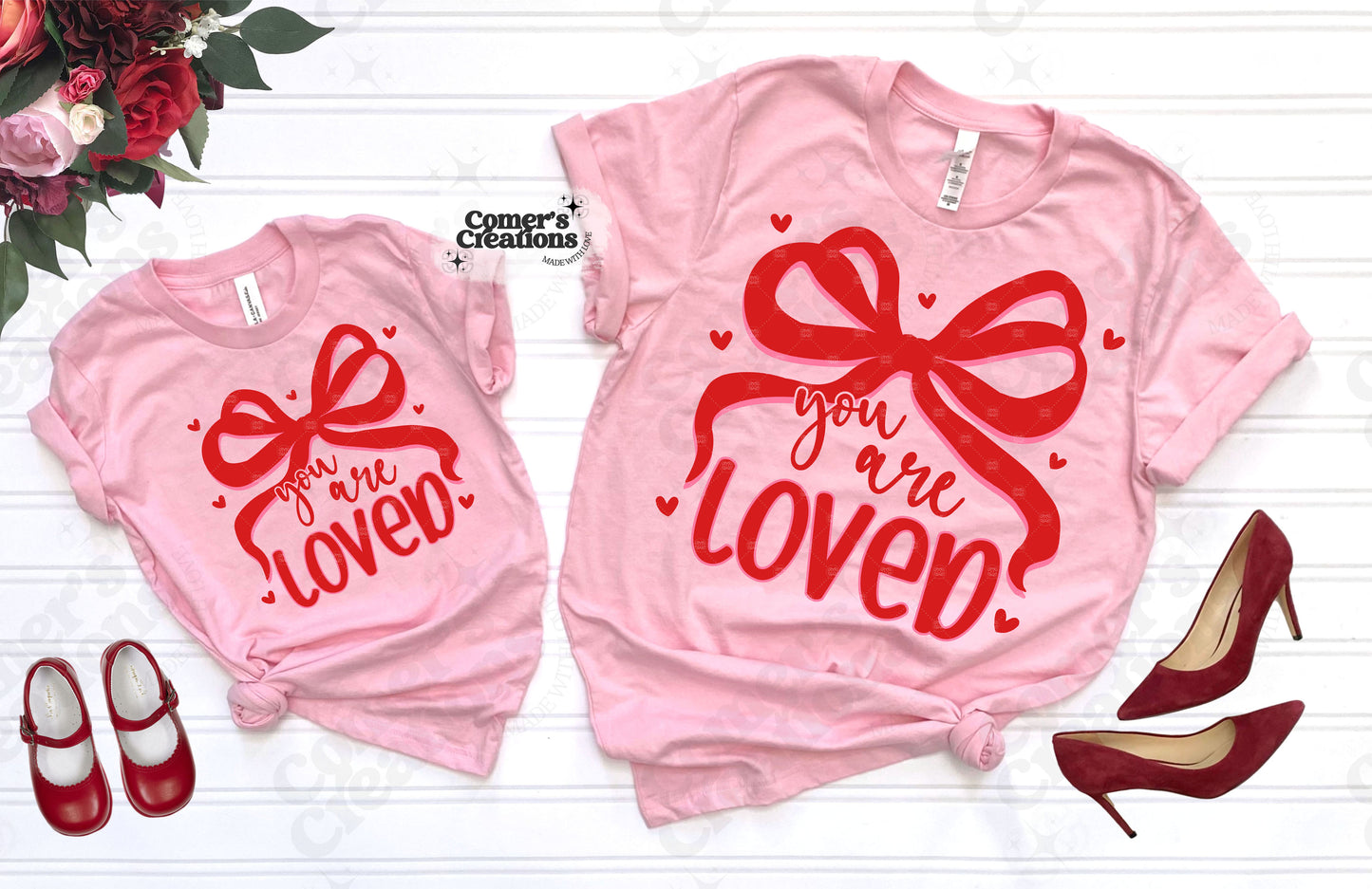 You Are Loved- Mommy & Me